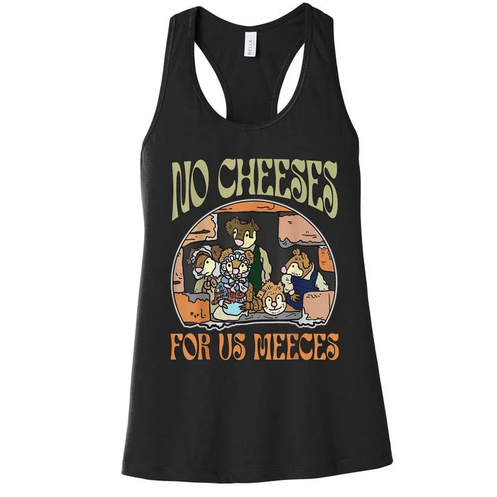 No Cheese For Us Meeces Women's Racerback Tank