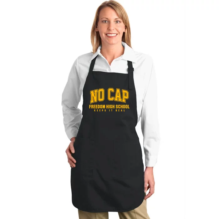 No Cap Freedom High School Keepin It Real Full-Length Apron With Pocket