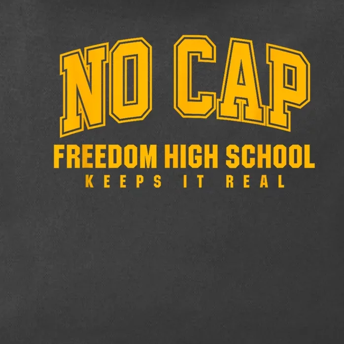 No Cap Freedom High School Keepin It Real Zip Tote Bag