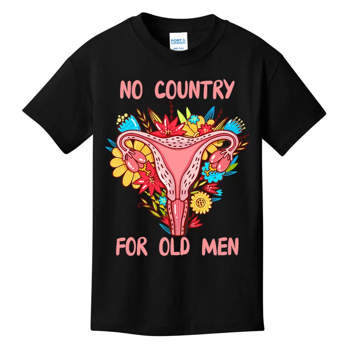 No Country For Old Men Floral Uterus Feminist Women Rights Kids T-Shirt