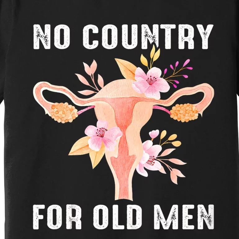 No Country For Old Men Floral Uterus Premium T-Shirt