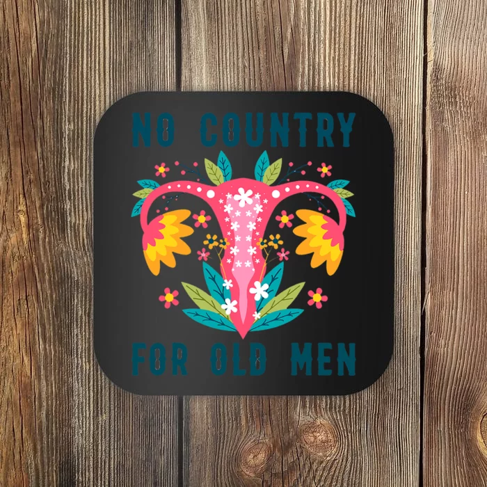 No Country For Old Men Floral Vagina Uterus Women Rights Coaster