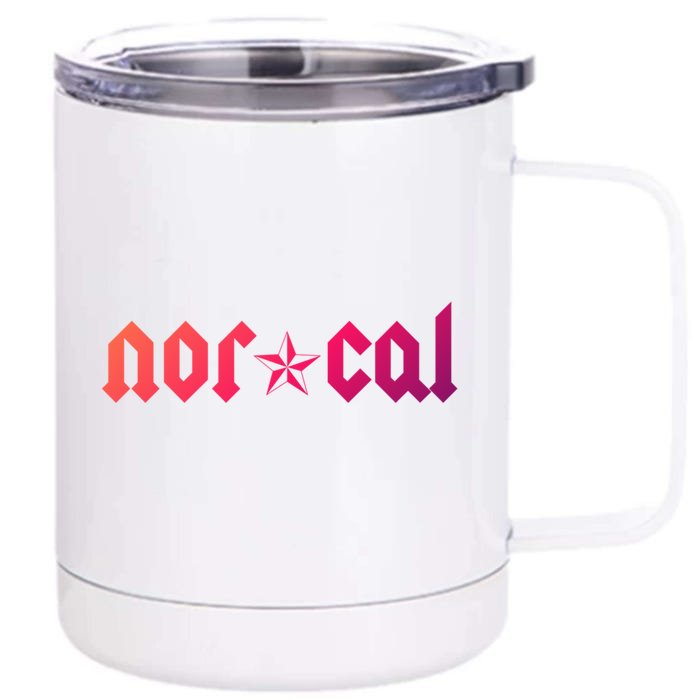 Northern California Funny Gift Hella Norcal Funny Gift Nor Cal Gift Front & Back 12oz Stainless Steel Tumbler Cup