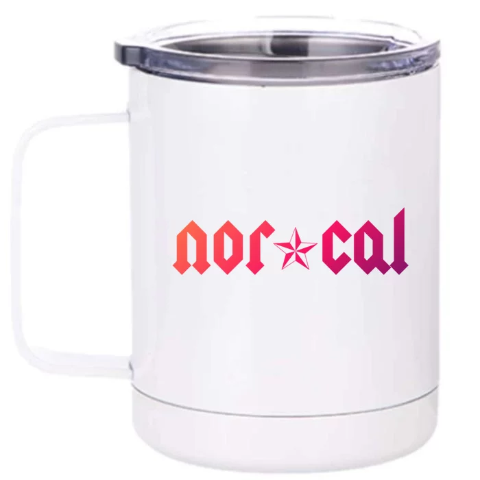 Northern California Funny Gift Hella Norcal Funny Gift Nor Cal Gift Front & Back 12oz Stainless Steel Tumbler Cup