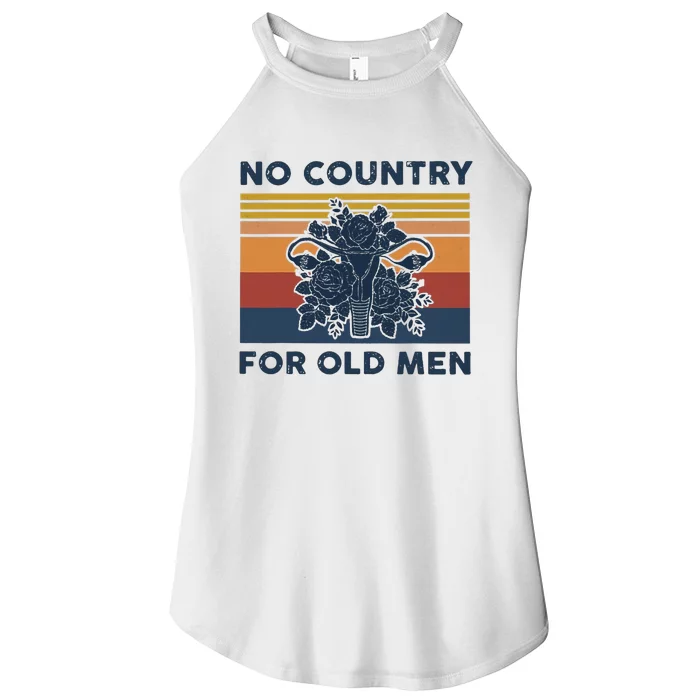 No Country For Old Men Uterus Feminist Women Rights Vintage Women’s Perfect Tri Rocker Tank