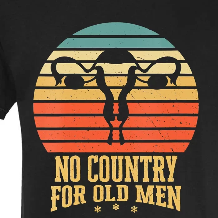 No Country For Old Men Feminist Gift For Women Garment-Dyed Heavyweight T-Shirt