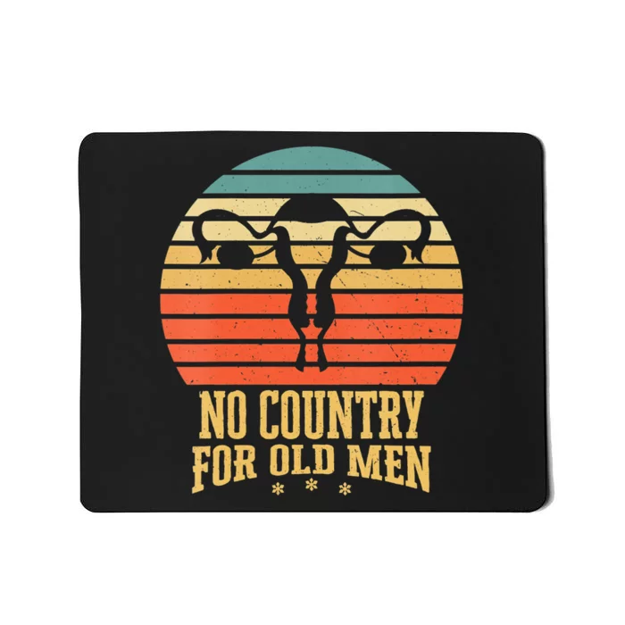 No Country For Old Men Feminist Gift For Women Mousepad