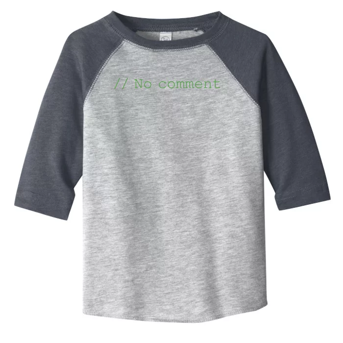 No Comment Funny Programmer Toddler Fine Jersey T-Shirt