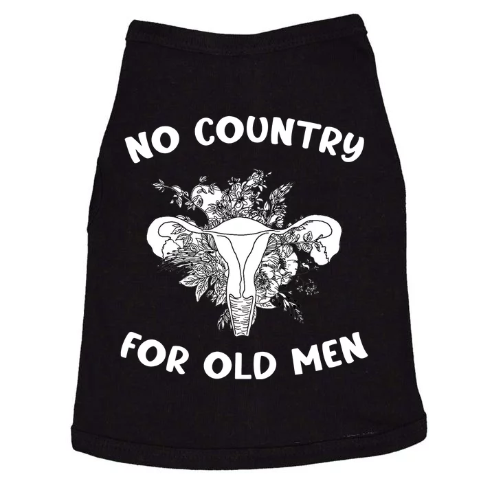 No Country For Old Men Uterus Feminist Women Rights Doggie Tank