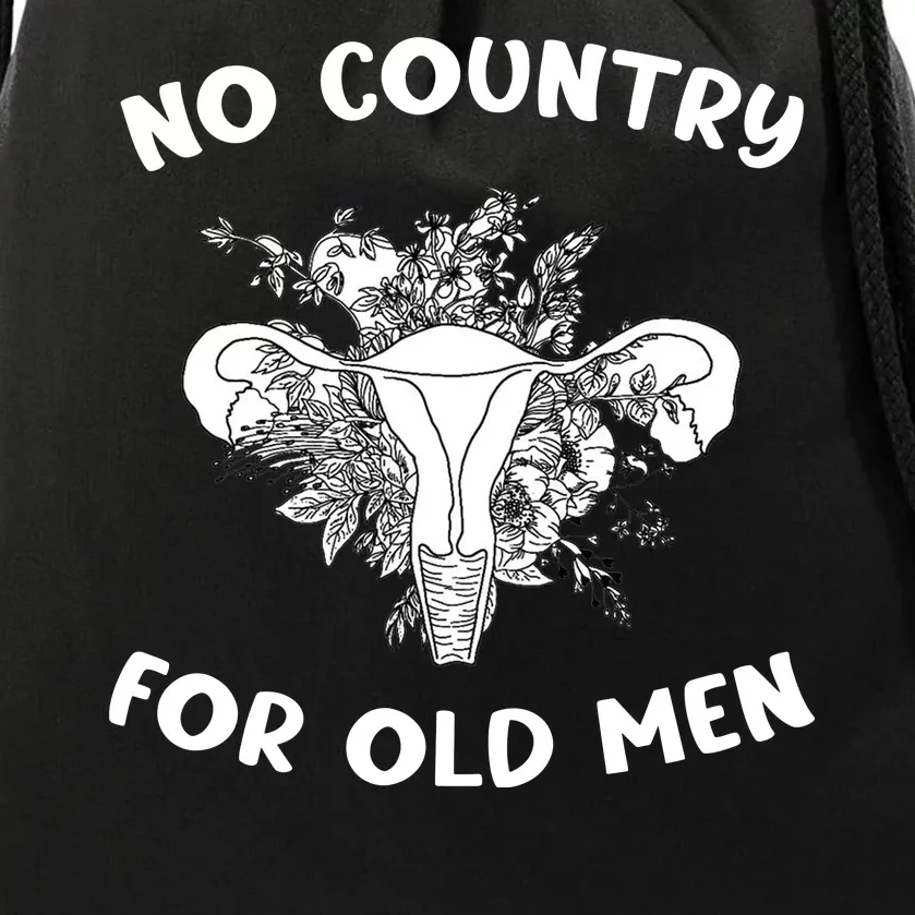 No Country For Old Men Uterus Feminist Women Rights Drawstring Bag