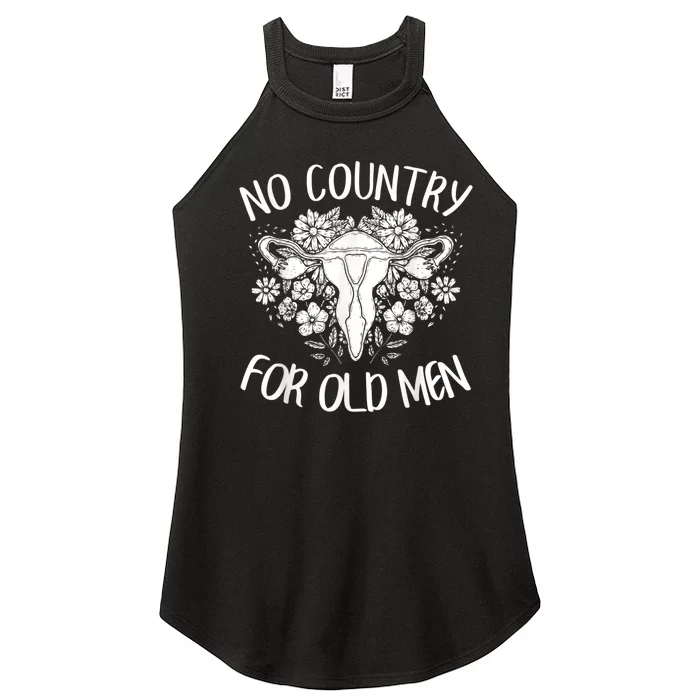 No Country For Old Men Uterus Feminist Women Rights Women’s Perfect Tri Rocker Tank