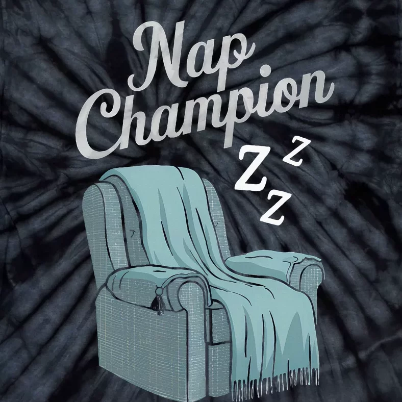 Nap Champion Grandpa And Dad And Papa May Nap Suddenly Tie-Dye T-Shirt