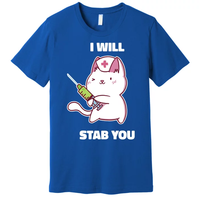 Nurse Cat I Will Stab You Costume Gift Premium T-Shirt