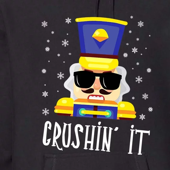 Nutcracker Crushin It Funny Christmas Premium Hoodie