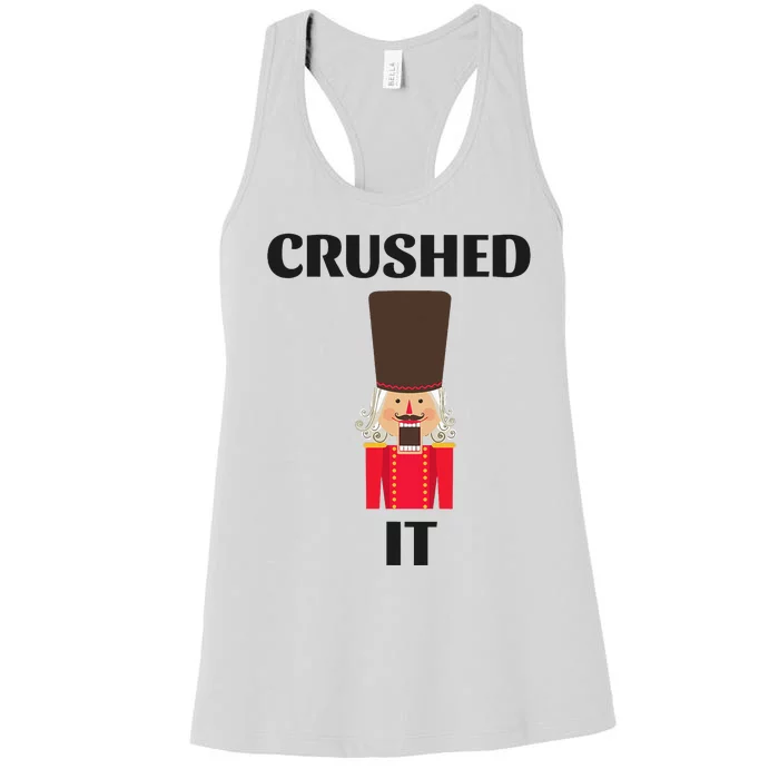 Nutcracker Crushed It Christmas Women's Racerback Tank