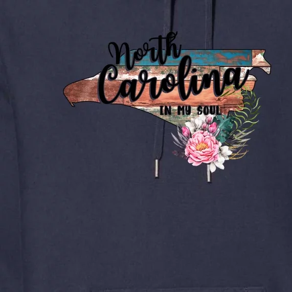 North Carolina In My Soul Premium Hoodie