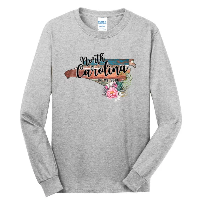 North Carolina In My Soul Tall Long Sleeve T-Shirt