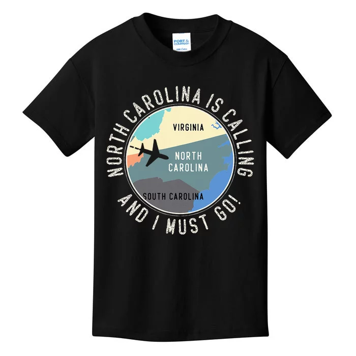 North Carolina Is Calling And I Must Go North Carolina Map Kids T-Shirt