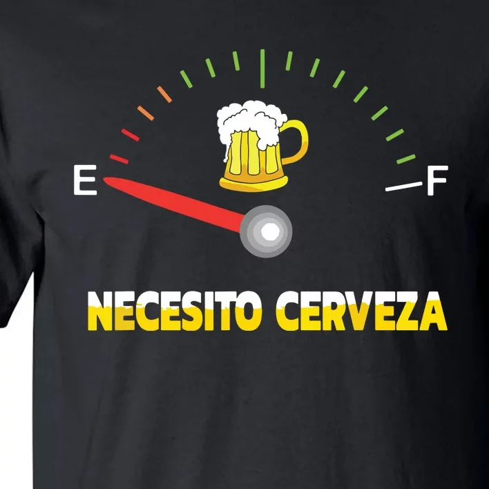 Necesito Cerveza I Need Beer In Spanish Design Tall T-Shirt