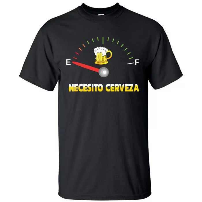 Necesito Cerveza I Need Beer In Spanish Design Tall T-Shirt