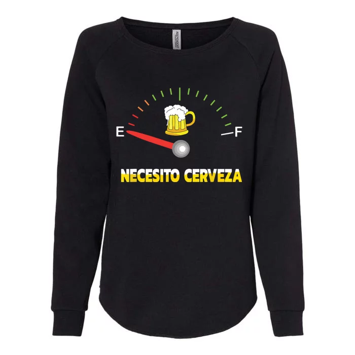 Necesito Cerveza I Need Beer In Spanish Design Womens California Wash Sweatshirt