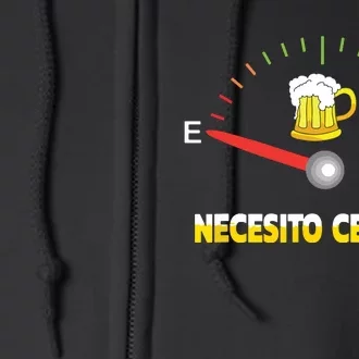 Necesito Cerveza I Need Beer In Spanish Design Full Zip Hoodie