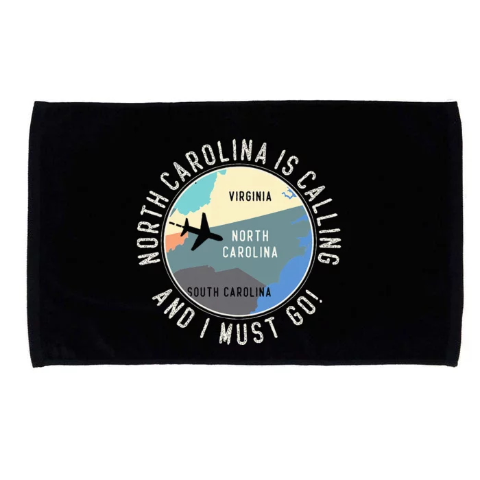 North Carolina Is Calling And I Must Go North Carolina Map Microfiber Hand Towel