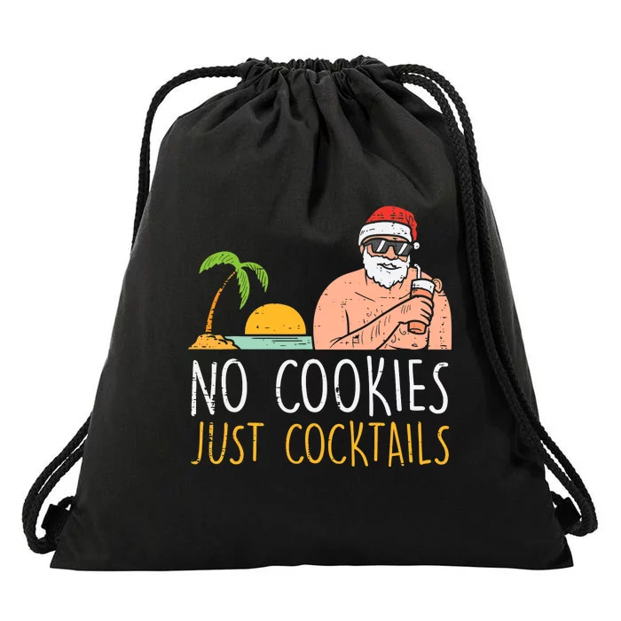 No Cookies Just Cocktails Santa Beach Christmas In July Xmas Drawstring Bag