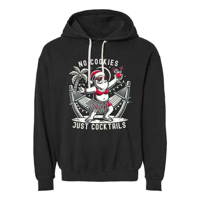 No Cookies Just Cocktails Christmas In July Funny Santa Garment-Dyed Fleece Hoodie