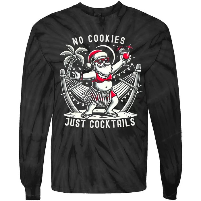 No Cookies Just Cocktails Christmas In July Funny Santa Tie-Dye Long Sleeve Shirt