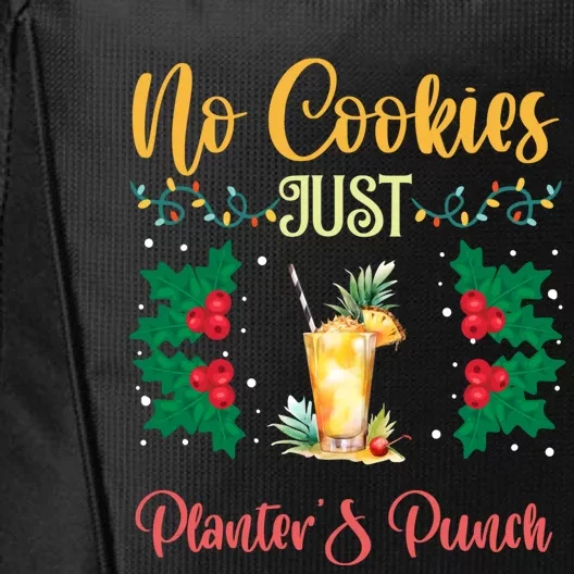 No Cookies Just PlanterS Punch Sip And Skip Holiday S Gift City Backpack