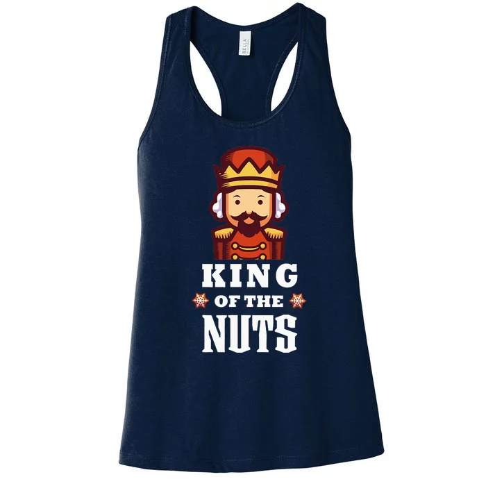 Nutcracker Christmas King Of The Nuts Funny Women's Racerback Tank