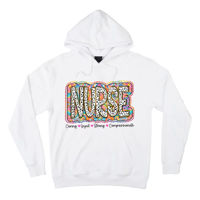 Nurse Caring Loyal Strong Compassionate Hoodie