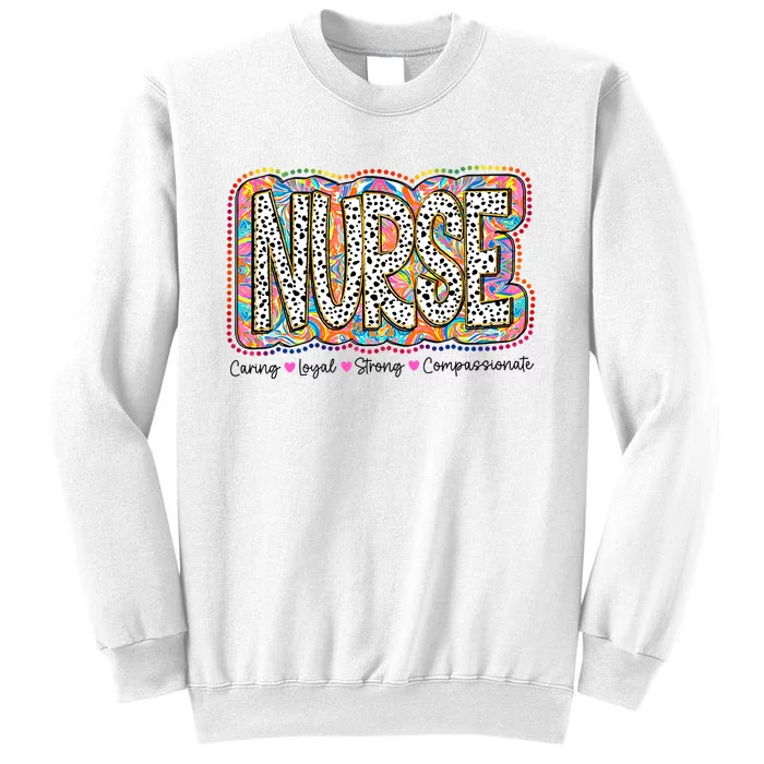 Nurse Caring Loyal Strong Compassionate Sweatshirt