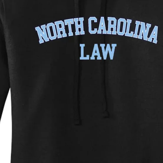 North Carolina Law Attorney Bar Graduate Lawyer College Women's Pullover Hoodie