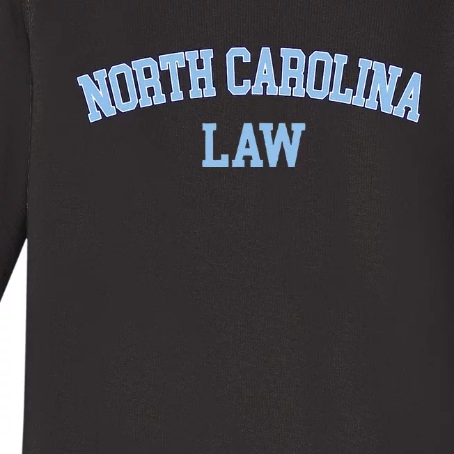 North Carolina Law Attorney Bar Graduate Lawyer College Baby Long Sleeve Bodysuit