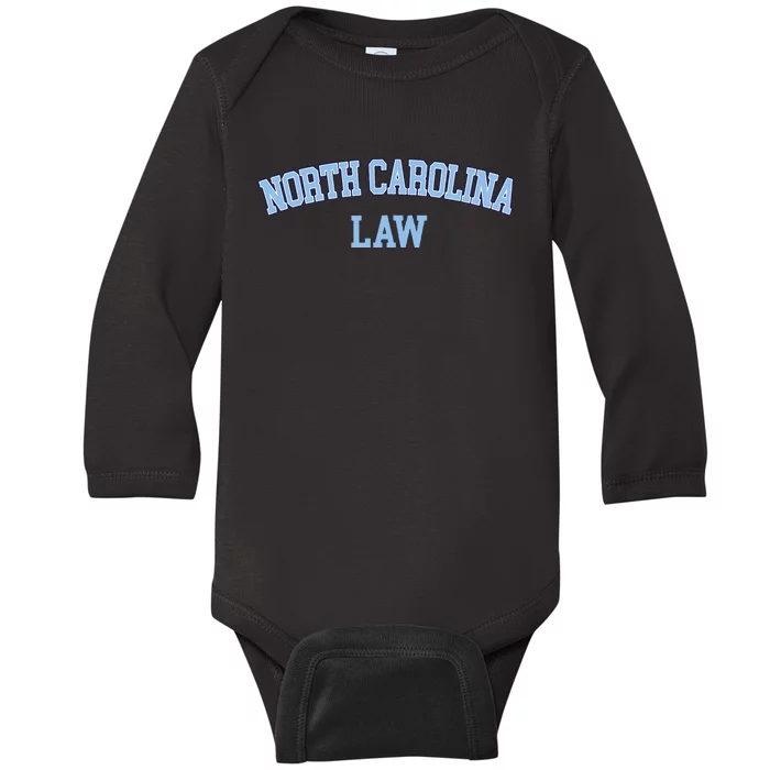 North Carolina Law Attorney Bar Graduate Lawyer College Baby Long Sleeve Bodysuit