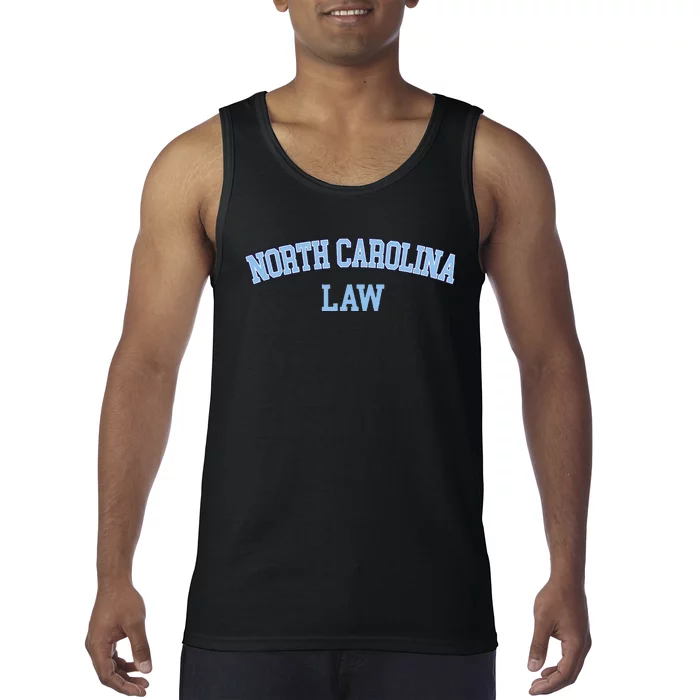 North Carolina Law Attorney Bar Graduate Lawyer College Tank Top