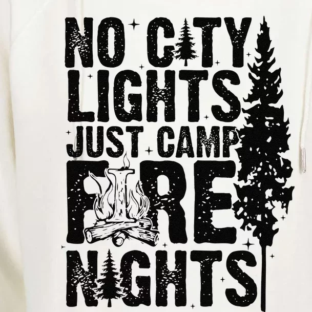 No City Lights Just Camp Fire Nights Womens Funnel Neck Pullover Hood