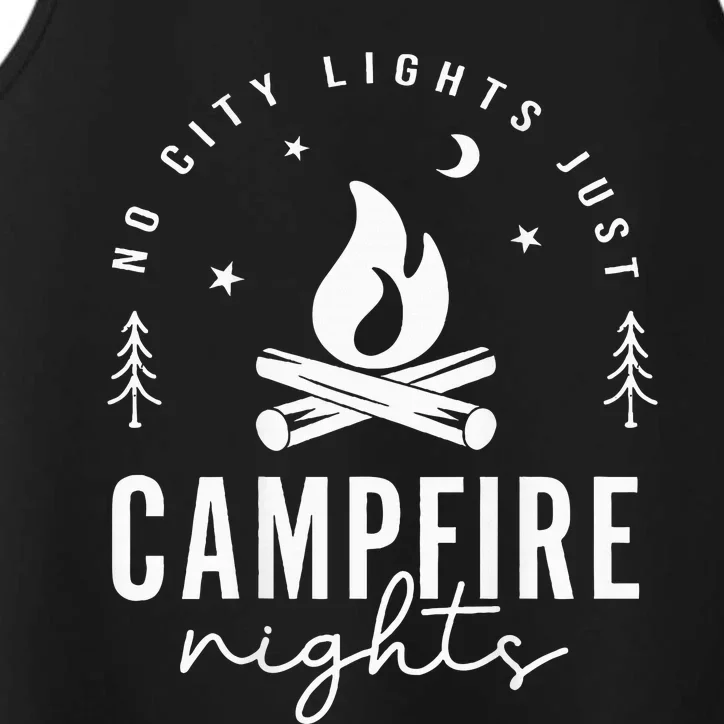 No City Lights Just Campfire Nights Travel Camp Fire Camping Performance Tank