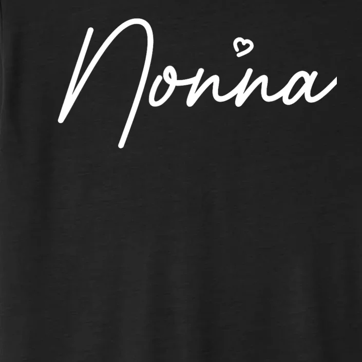 Nonna Cute MotherS Day Gift In Italian Grandma ChromaSoft Performance T-Shirt