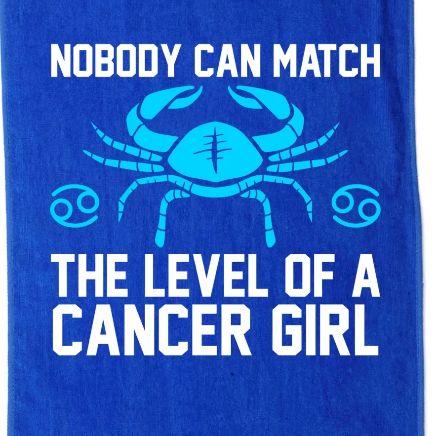 Nobody Can Match The Level Of A Cancer Cancer Gift Platinum Collection Golf Towel