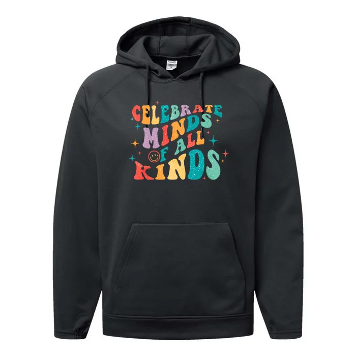 Neurodivergent Celebrate Minds Of All Kinds Autism Performance Fleece Hoodie