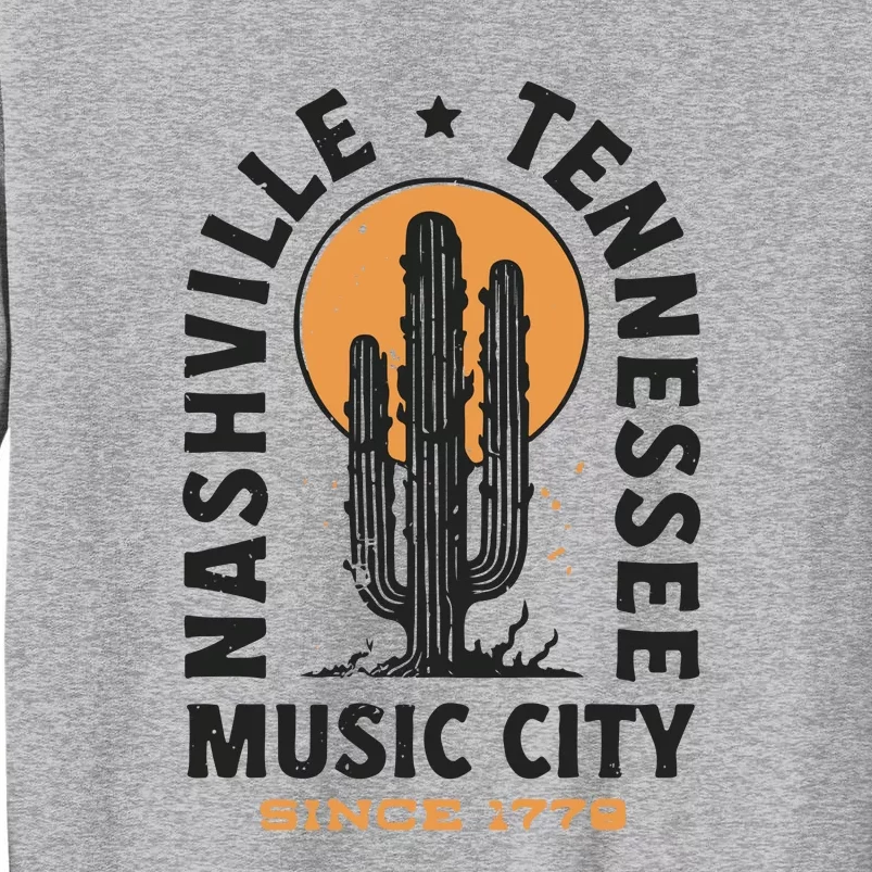 Nashville Cute Nashville Music City Since 1779 Tall Sweatshirt