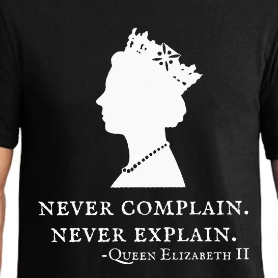 Never Complain Never Explain Queen Ii Elizabeth England Pajama Set