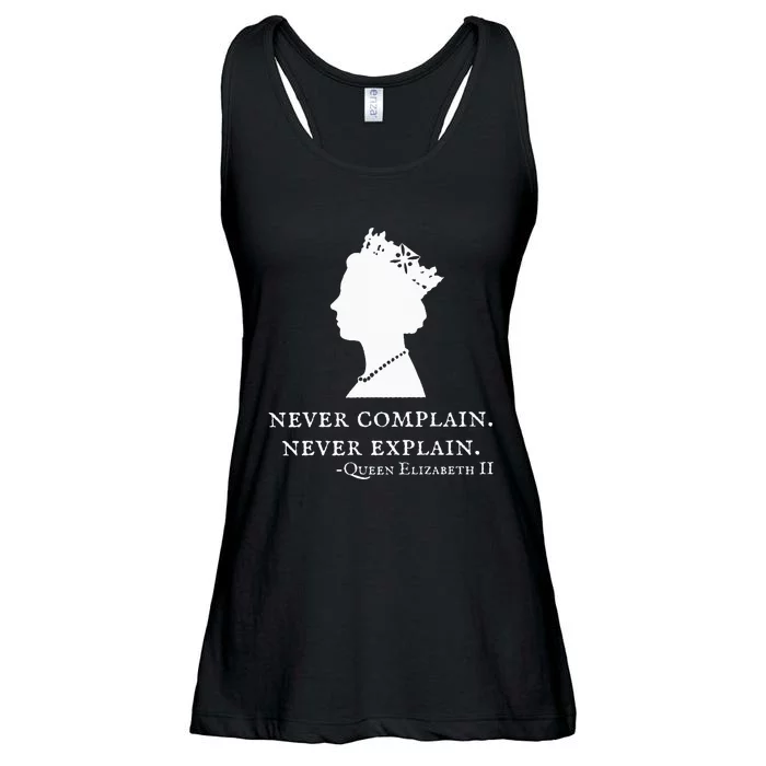 Never Complain Never Explain Queen Ii Elizabeth England Ladies Essential Flowy Tank