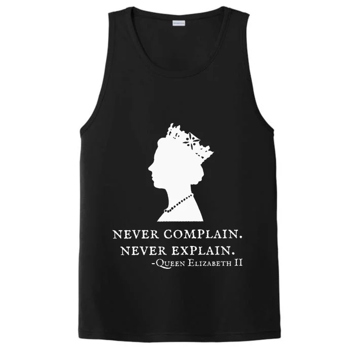 Never Complain Never Explain Queen Ii Elizabeth England Performance Tank