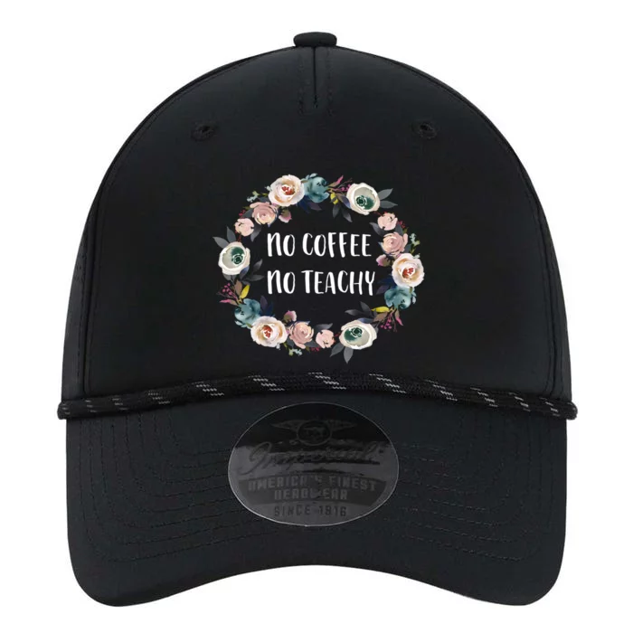 No Coffee No Teachy Funny Floral School Teacher Cool Gift Performance The Dyno Cap