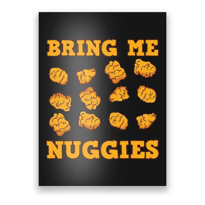 Nuggies Chicken Nugget Fans Nug Eaters Fast Food Lovers Poster