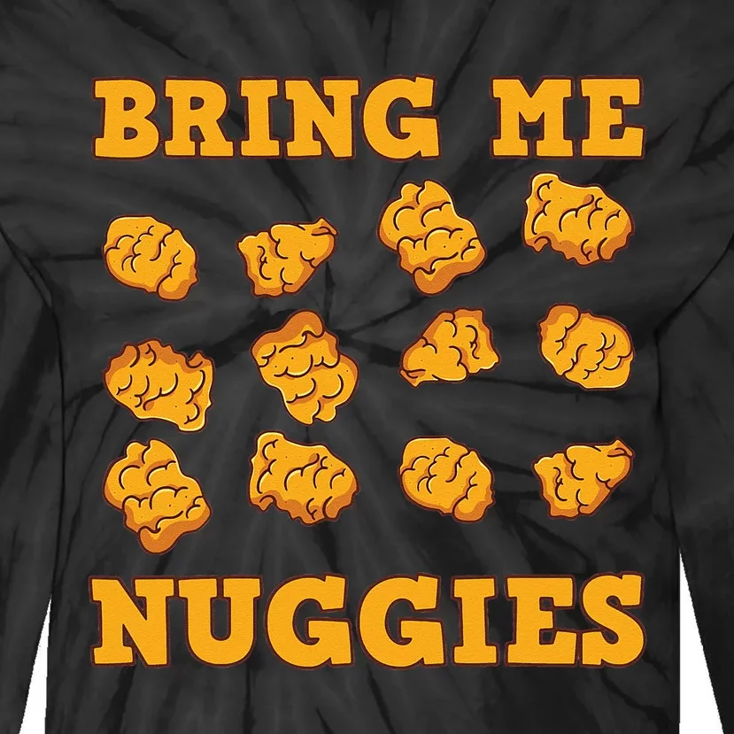 Nuggies Chicken Nugget Fans Nug Eaters Fast Food Lovers Tie-Dye Long Sleeve Shirt